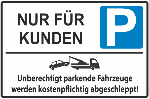 Parkplatzschild  nur für Kunden
